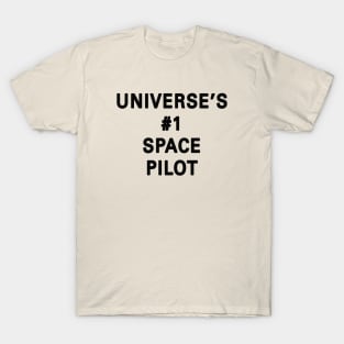 Universe's Number 1 Space Pilot T-Shirt